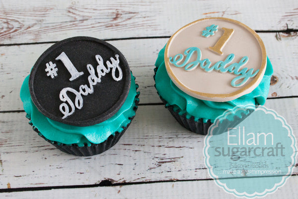 Number 1 Daddy cupcakes- Fathers Day cupcake - chalkboard cupcake topper  Silicone cake craft cupcake Mould 58mm - Ellam Sugarcraft Moulds For Fondant Or Chocolate